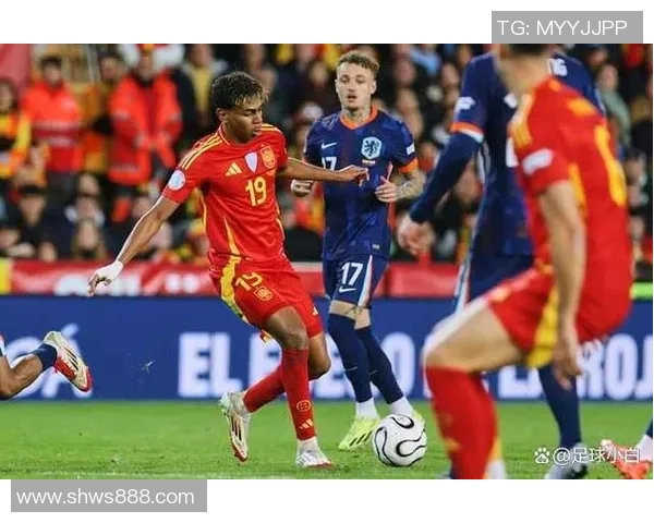 西班牙与荷兰对决西班牙进球球员名单一览